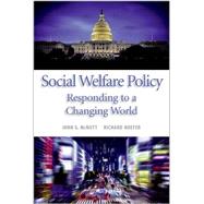 Social Welfare Policy: Responding to a Changing World by McNutt, John G.; Hoefer, Richard, 9780190616366