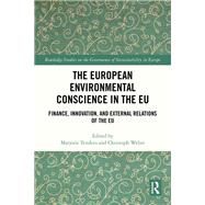 The European Environmental Conscience in the EU by Marjorie Tendero, 9781032656366