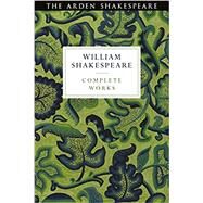 Arden Shakespeare Third Series Complete Works by Thompson, Ann; Kastan, David Scott; Woudhuysen, H. R., 9781474296366