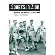 Sports in Zion by Kimball, Richard Ian, 9780252076367