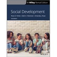 Social Development, 3rd Edition [Rental Edition] by Parke, Ross D.; Roisman, Glenn I.; Rose, Amanda J., 9781119626367