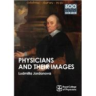 Physicians and their Images by Jordanova, Ludmilla, 9781408706367