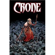 Crone by Culver, Dennis; Greenwood, Justin; Simpson, Brad; Brosseau, Pat, 9781506716367