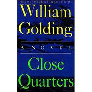 Close Quarters by Golding, William, 9780374526368
