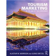 Tourism Marketing: In the Age of the Consumer by Morrison; Alastair, 9780415726368