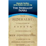 The Federalist Papers by Hamilton, Alexander; Madison, James; Jay, John, 9780486496368