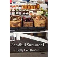 Sandhill Summer II by Bruton, Betty Lou; Bradley, Betty Bruton; Bradley, Kathryn H., 9781466286368