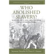 Who Abolished Slavery? by Drescher, Seymour; Emmer, Pieter C., 9781845456368