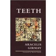 Teeth by Girmay, Aracelis, 9781931896368