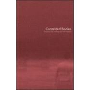 Contested Bodies by Holliday; Ruth, 9780415196369