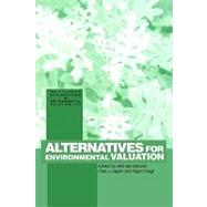Alternatives for Environmental Valuation by Spash; Clive, 9780415406369