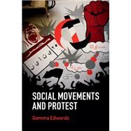 Social Movements and Protest by Gemma Edwards, 9780521196369