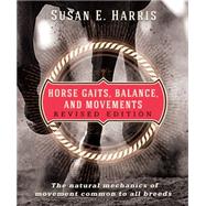 Horse Gaits, Balance, and Movement by Harris, Susan E., 9781681626369