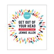 Get Out of Your Head Study Guide by Allen, Jennie, 9780310116370