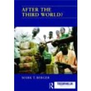 After the Third World? by Berger; Mark T., 9780415466370