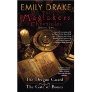 The Magickers Chronicles by Drake, Emily, 9780756406370