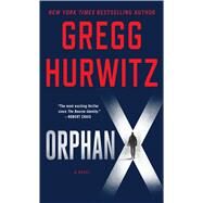 Orphan X by Hurwitz, Gregg, 9781410486370
