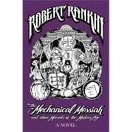The Mechanical Messiah and Other Marvels of the Modern Age by Rankin, Robert, 9780575086371