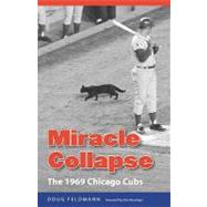 Miracle Collapse by Feldmann, Doug, 9780803226371