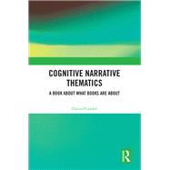 Cognitive Narrative Thematics by Daniel Candel, 9781032436371