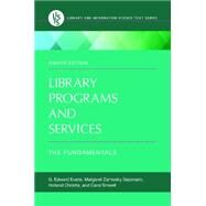 Library Programs and Services by Evans, G. Edward; Saponaro, Margaret Zarnosky; Christie, Holland; Sinwell, Carol, 9781610696371
