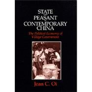 State and Peasant in Contemporary China by Oi, Jean C., 9780520076372