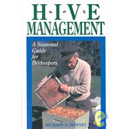 Hive Management A Seasonal Guide for Beekeepers by Bonney, Richard E., 9780882666372