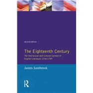 The Eighteenth Century: The Intellectual and Cultural Context of English Literature 1700-1789 by Sambrook,James, 9781138146372