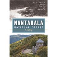 Nantahala National Forest by Spencer, Marci; Ellison, George; Lewis, James, Ph.D. (CON), 9781467136372