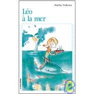 Leo a LA Mer by Pelletier, Marthe; Cote, Genevieve, 9782890216372