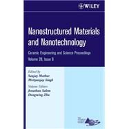 Nanostructured Materials and Nanotechnology, Volume 28, Issue 6 by Mathur, Sanjay; Singh, Mrityunjay; Salem, Jonathan; Zhu, Dongming, 9780470196373