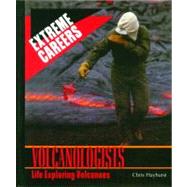 Volcanologists: Life Exploring Volcanoes by Hayhurst, Chris, 9780823936373