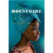 Housegirl by Donkor, Michael, 9781432856373