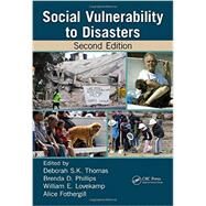 Social Vulnerability to Disasters, Second Edition by Thomas; Deborah S.K., 9781466516373