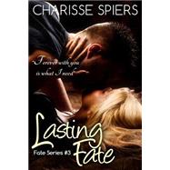 Lasting Fate by Spiers, Charisse; Tan, Clarise; Grover, Jessica, 9781505976373