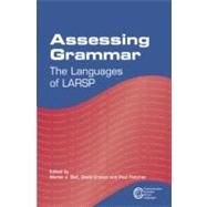 Assessing Grammar The Languages of LARSP by Ball, Martin J.; Crystal, David; Fletcher, Paul, 9781847696373