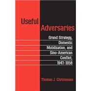 Useful Adversaries by Christensen, Thomas J., 9780691026374