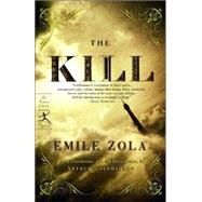 The Kill by Zola, Emile; Goldhammer, Arthur, 9780812966374