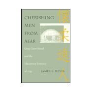 Cherishing Men from Afar by Hevia, James Louis, 9780822316374