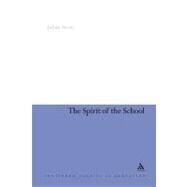 The Spirit of the School by Stern, Julian, 9781441136374