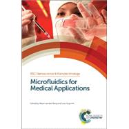 Microfluidics for Medical Applications by Van Den Berg, Albert; Segerink, Loes, 9781849736374