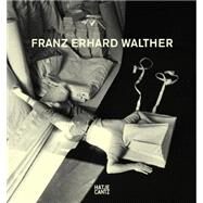 Franz Erhard Walther by Walther, Franz Erhard (ART); Fink, Luisa Pauline; Gassner, Hubertus, 9783775736374