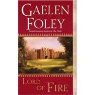 Lord of Fire by FOLEY, GAELEN, 9780449006375
