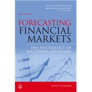 Forecasting Financial Markets : The Psychology of Successful Investing by Plummer, Tony, 9780749456375