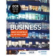 OCR GCSE (91) Business, Fourth Edition by Mike Schofield; Alan Williams, 9781398356375