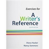Exercises for A Writer's Reference, Large Format by Hacker, Diana; Sommers, Nancy, 9781457686375
