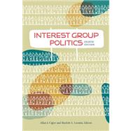 Interest Group Politics by Cigler, Allan J.; Loomis, Burdett A., 9781604266375