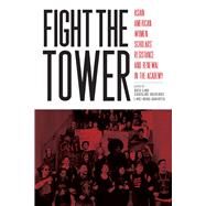 Fight the Tower by Valverde, Kieu Linh Caroline; Dariotis, Wei Ming; Hune, Shirley (CON); Valverde, Kieu Linh Caroline (CON), 9781978806375