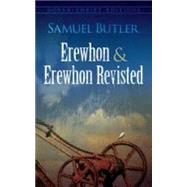 Erewhon and Erewhon Revisited by Butler, Samuel, 9780486796376