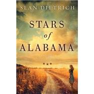 Stars of Alabama by Dietrich, Sean, 9780785226376